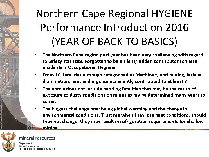 Northern Cape Regional HYGIENE Performance Introduction 2016 (YEAR OF BACK TO BASICS) • •