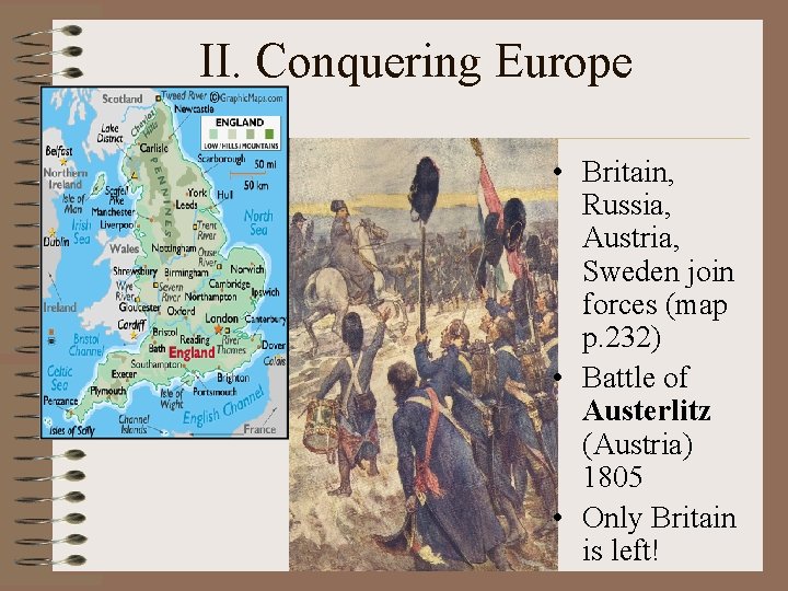  II. Conquering Europe • Britain, Russia, Austria, Sweden join forces (map p. 232)