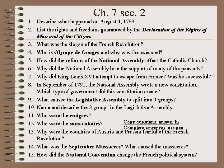 Ch. 7 sec. 2 1. Describe what happened on August 4, 1789. 2. List