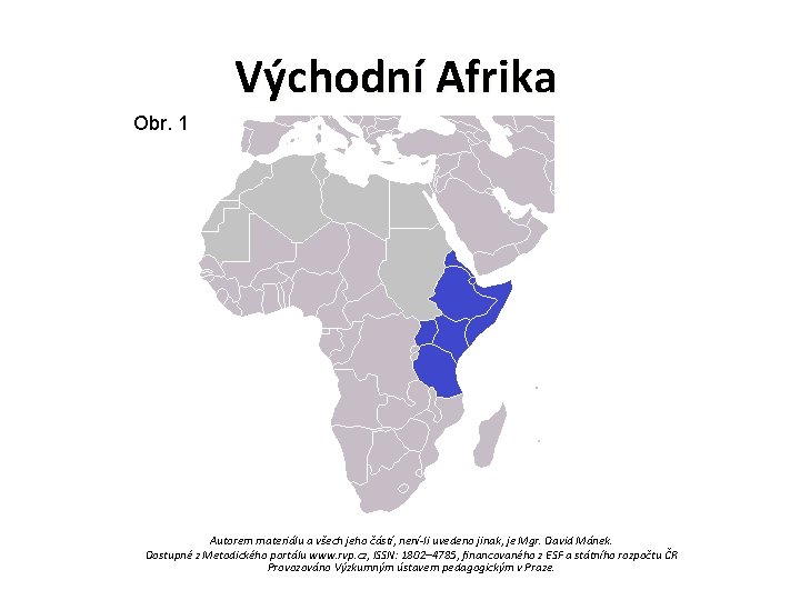 Východní Afrika Obr. 1 Autorem materiálu a všech jeho částí, není-li uvedeno jinak, je