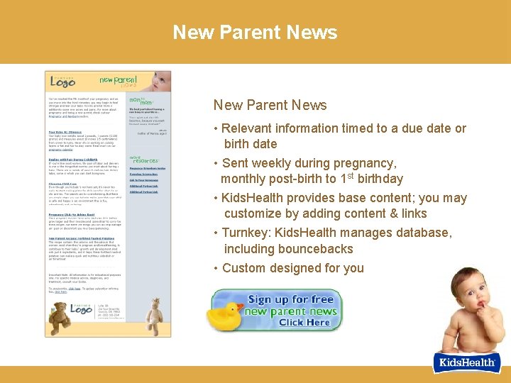 New Parent News • Relevant information timed to a due date or birth date