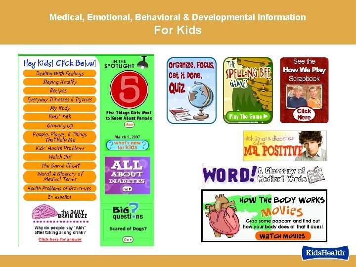 Medical, Emotional, Behavioral & Developmental Information For Kids 