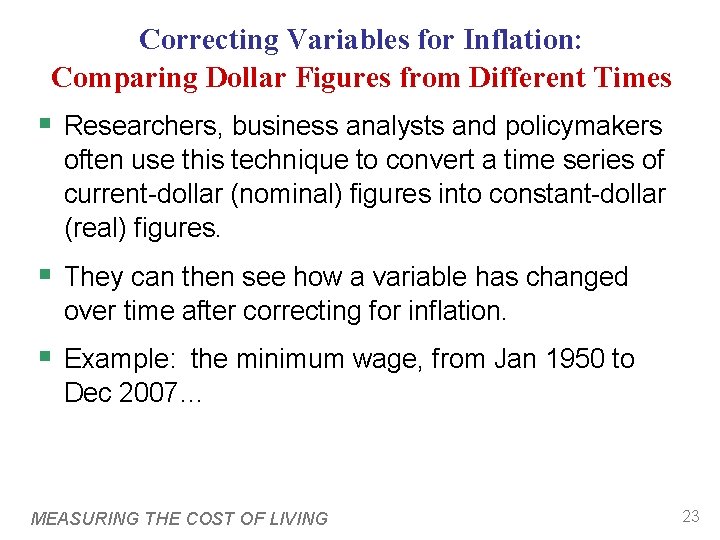 Correcting Variables for Inflation: Comparing Dollar Figures from Different Times § Researchers, business analysts