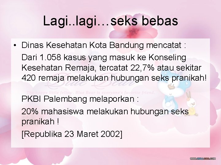 Lagi. . lagi…seks bebas • Dinas Kesehatan Kota Bandung mencatat : Dari 1. 058 Lagi. . lagi…seks bebas • Dinas Kesehatan Kota Bandung mencatat : Dari 1. 058