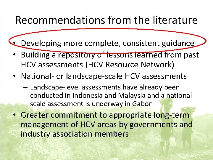 Recommendations from the literature • Developing more complete, consistent guidance • Building a repository