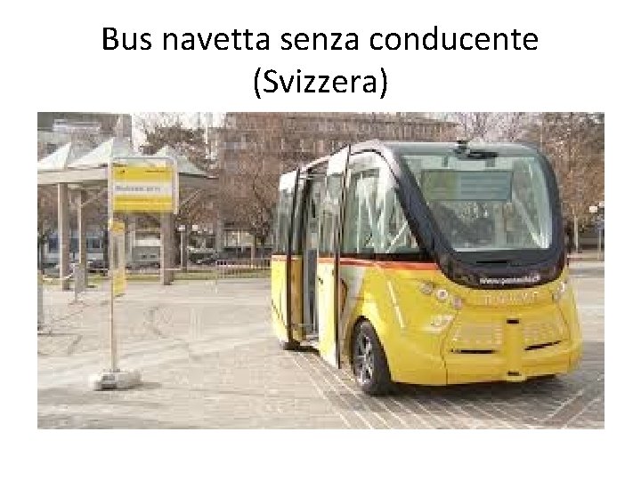 Bus navetta senza conducente (Svizzera) 