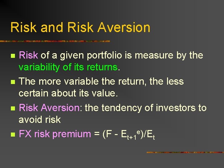 Risk and Risk Aversion n n Risk of a given portfolio is measure by