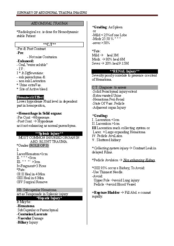 SUMMARY OF ABDOMINAL TRAUMA IMAGING ABDOMINAL TRAUMA *Radiological ex. is done for Hemodynamic stable