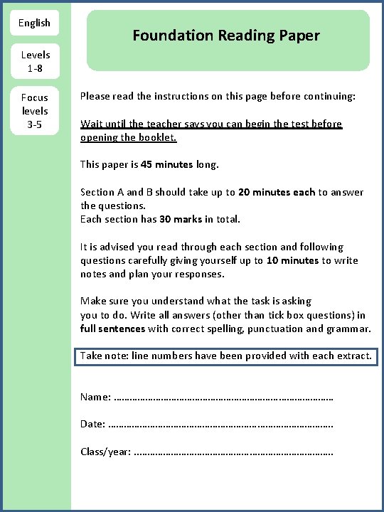 English Foundation Reading Paper Levels 1 -8 Focus levels 3 -5 Please read the