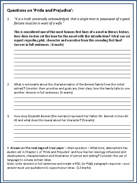 Questions on ‘Pride and Prejudice’: 1. “It is a truth universally acknowledged, that a