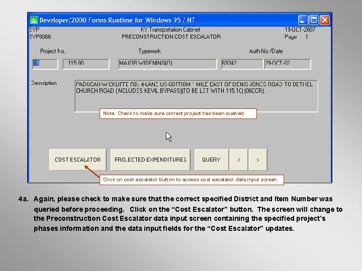 Note: Check to make sure correct project has been queried. Click on cost escalator Note: Check to make sure correct project has been queried. Click on cost escalator
