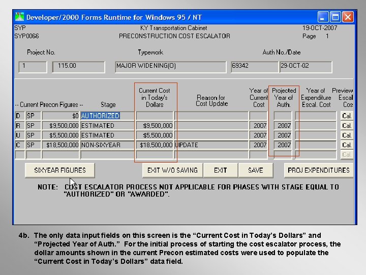 4 b. The only data input fields on this screen is the “Current Cost 4 b. The only data input fields on this screen is the “Current Cost