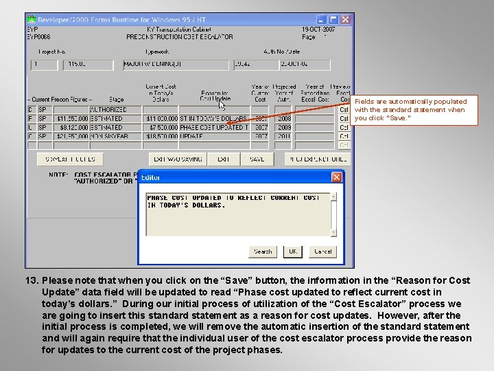 Fields are automatically populated with the standard statement when you click “Save. ” 13. Fields are automatically populated with the standard statement when you click “Save. ” 13.
