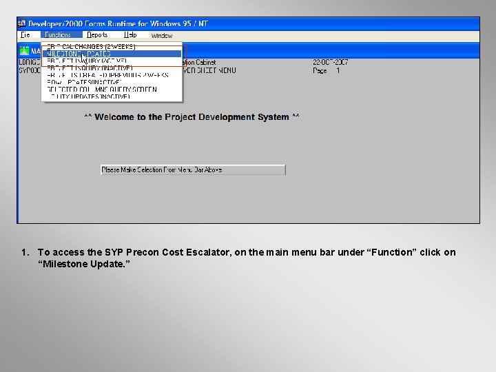 1. To access the SYP Precon Cost Escalator, on the main menu bar under 1. To access the SYP Precon Cost Escalator, on the main menu bar under