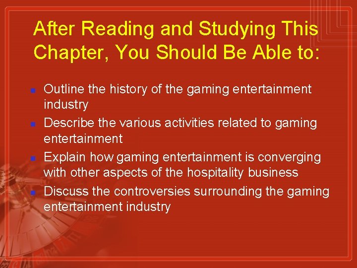 After Reading and Studying This Chapter, You Should Be Able to: n n Outline