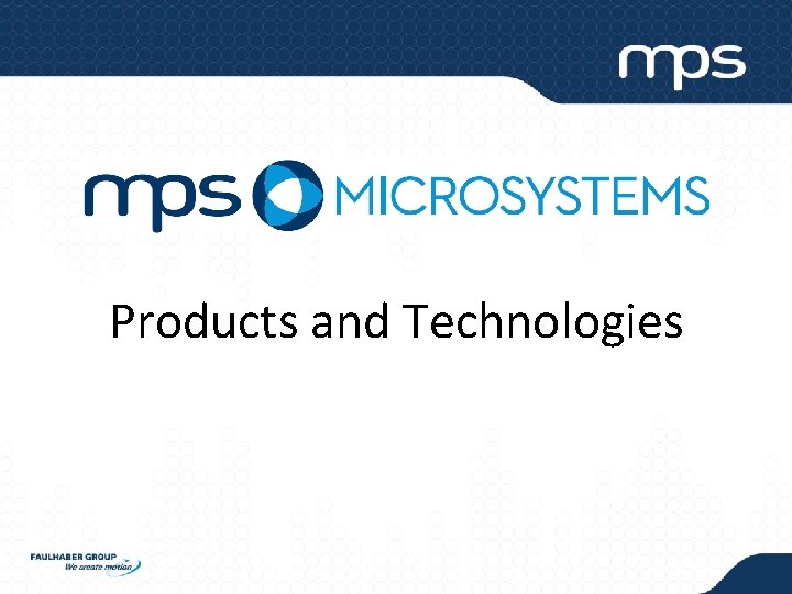 Products and Technologies 