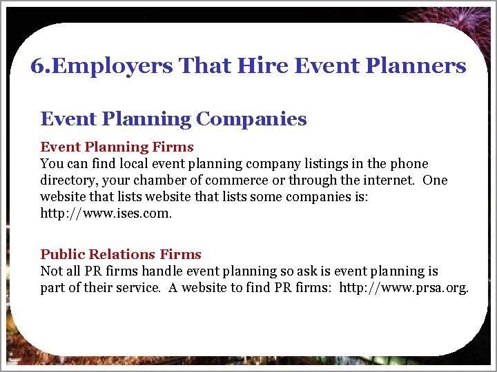 6. Employers That Hire Event Planners Event Planning Companies Event Planning Firms You can