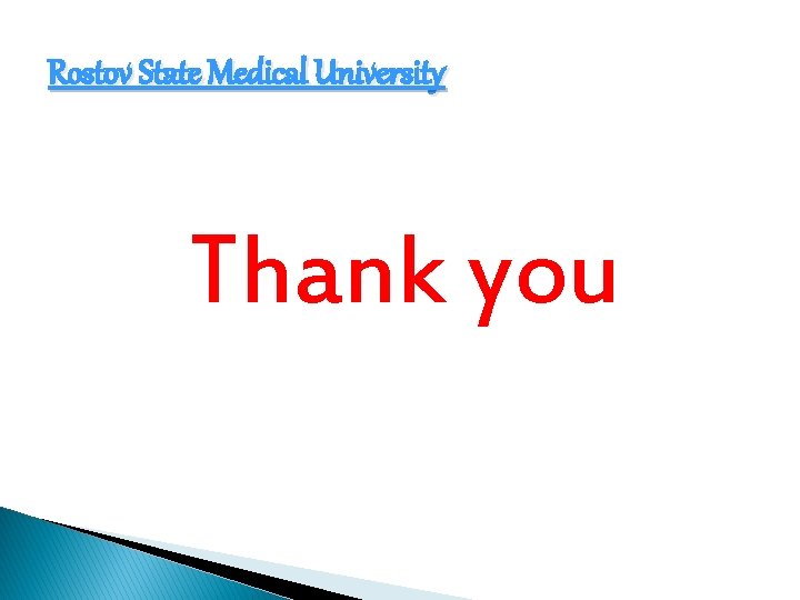 Rostov State Medical University Thank you 