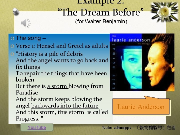 Example 2: “The Dream Before” (for Walter Benjamin) O The song – O Verse