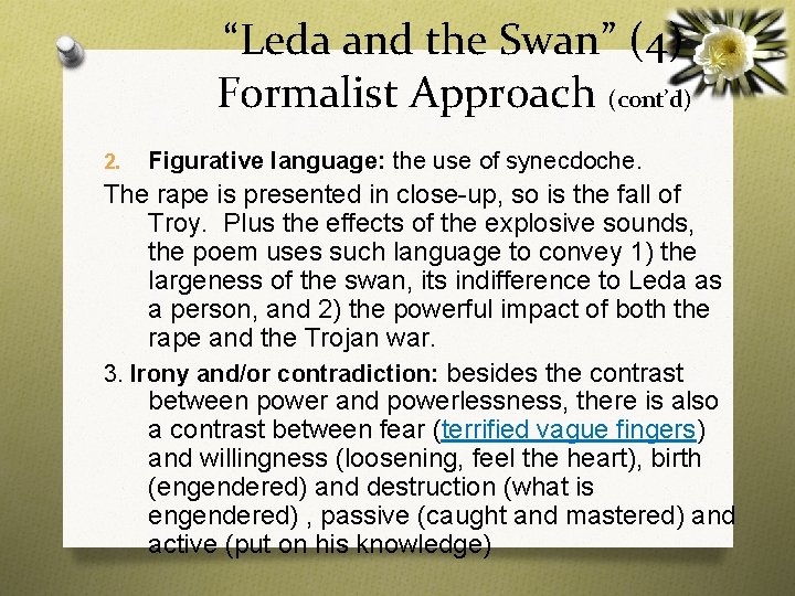 “Leda and the Swan” (4) Formalist Approach (cont’d) 2. Figurative language: the use of
