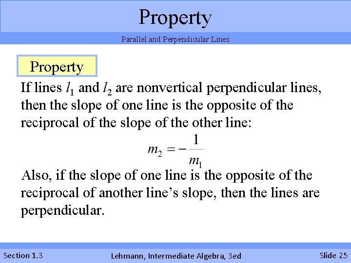 Property Parallel and Perpendicular Lines Property If lines l 1 and l 2 are Property Parallel and Perpendicular Lines Property If lines l 1 and l 2 are