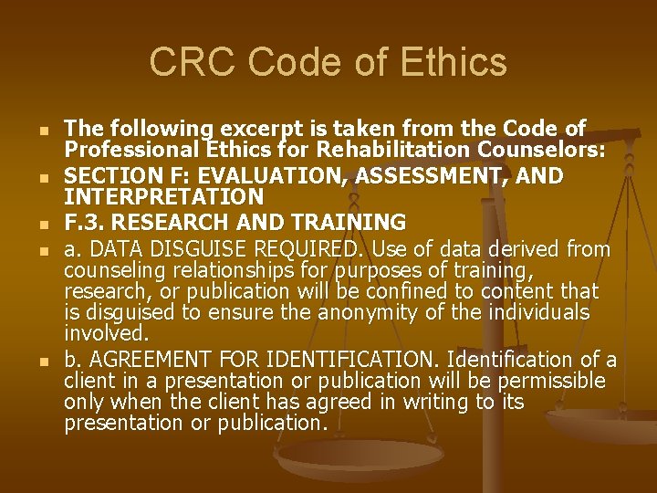 CRC Code of Ethics n n n The following excerpt is taken from the