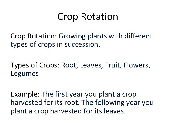 Crop Rotation Crop Rotation Growing plants with different