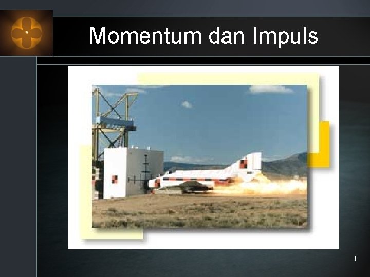 Momentum dan Impuls 1 