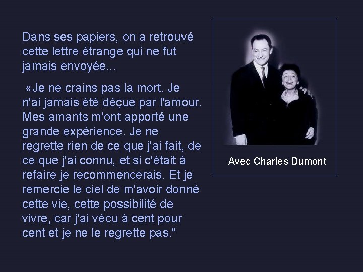 Dans ses papiers, on a retrouvé cette lettre étrange qui ne fut jamais envoyée.