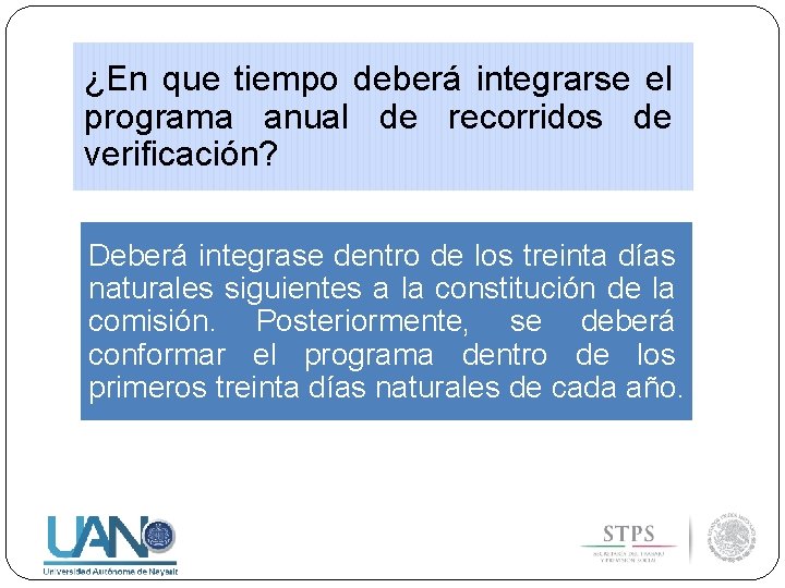 ¿En que tiempo deberá integrarse el programa anual de recorridos de verificación? Deberá integrase