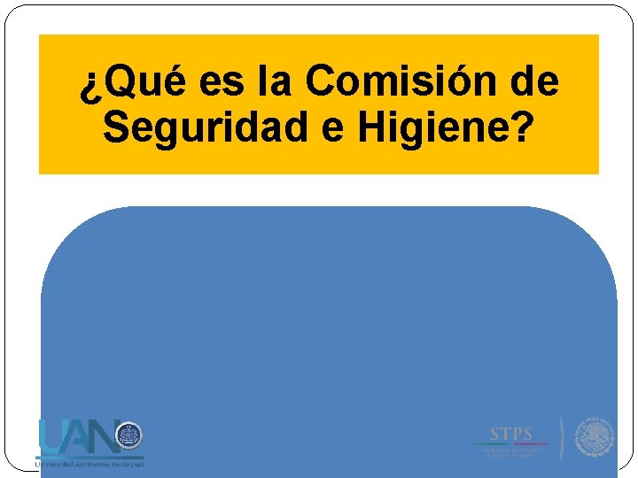 ¿Qué es la Comisión de Seguridad e Higiene? 