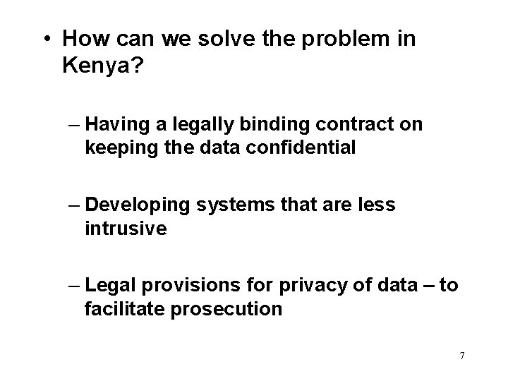  • How can we solve the problem in Kenya? – Having a legally