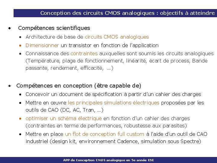 Conception des circuits CMOS analogiques : objectifs à atteindre • Compétences scientifiques • Architecture