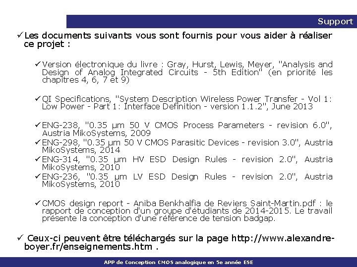 Support üLes documents suivants vous sont fournis pour vous aider à réaliser ce projet