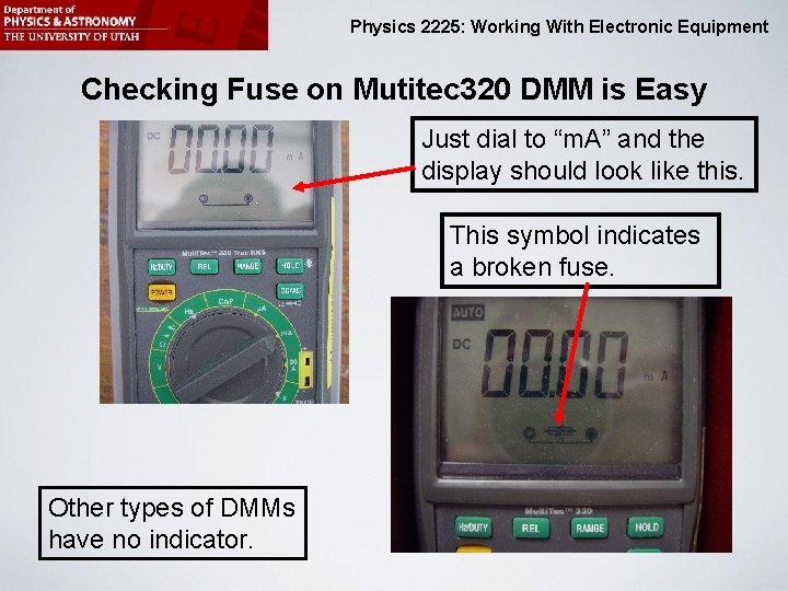Physics 2225: Working With Electronic Equipment Checking Fuse on Mutitec 320 DMM is Easy