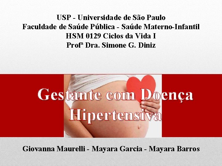 USP - Universidade de São Paulo Faculdade de Saúde Pública - Saúde Materno-Infantil HSM