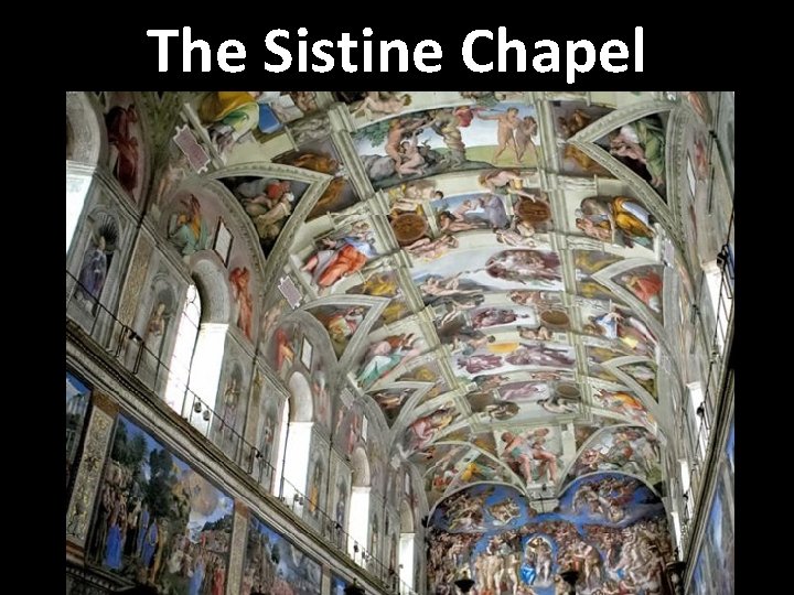 The Sistine Chapel 