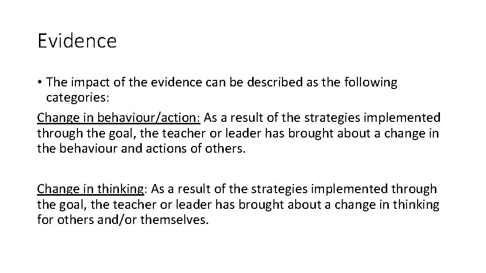 Evidence • The impact of the evidence can be described as the following categories: Evidence • The impact of the evidence can be described as the following categories: