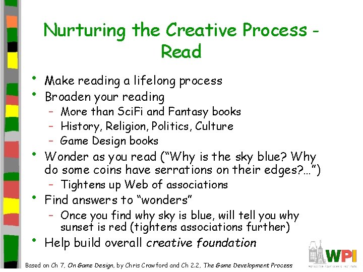 Nurturing the Creative Process Read • • • Make reading a lifelong process Broaden Nurturing the Creative Process Read • • • Make reading a lifelong process Broaden