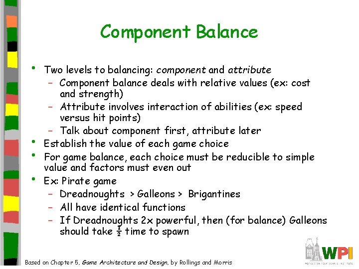 Component Balance • • Two levels to balancing: component and attribute – Component balance Component Balance • • Two levels to balancing: component and attribute – Component balance