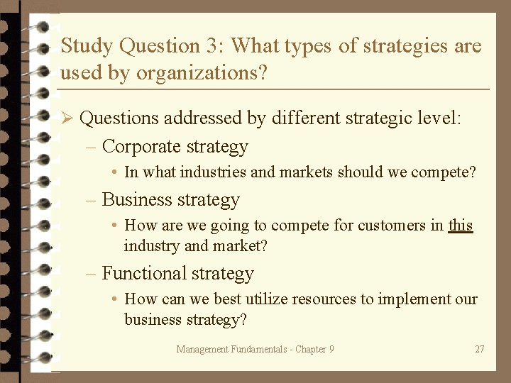 Study Question 3: What types of strategies are used by organizations? Ø Questions addressed