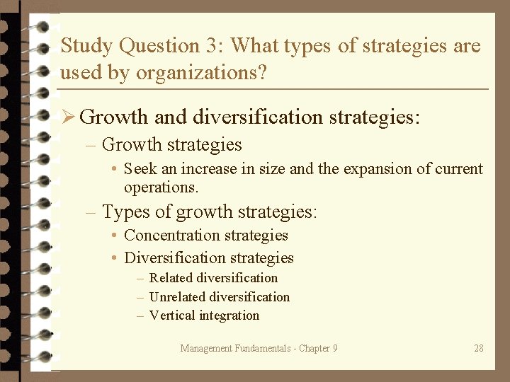 Study Question 3: What types of strategies are used by organizations? Ø Growth and