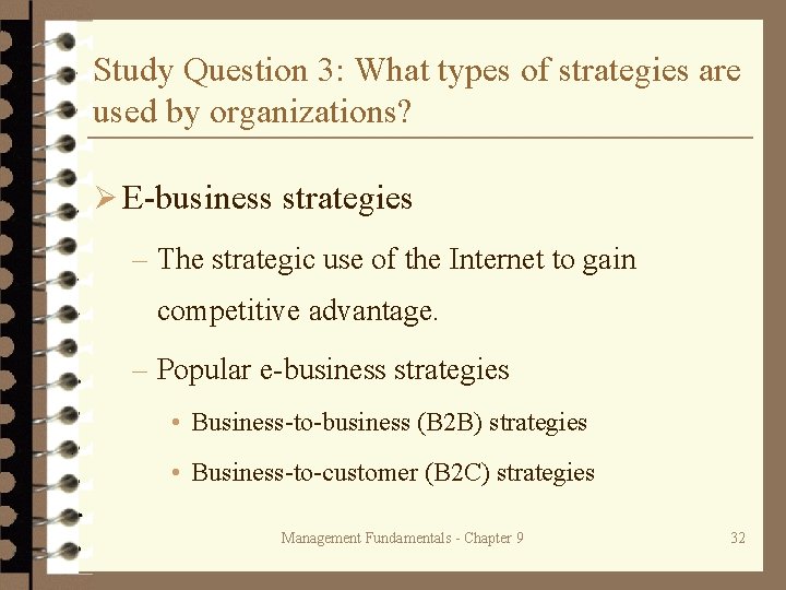 Study Question 3: What types of strategies are used by organizations? Ø E-business strategies