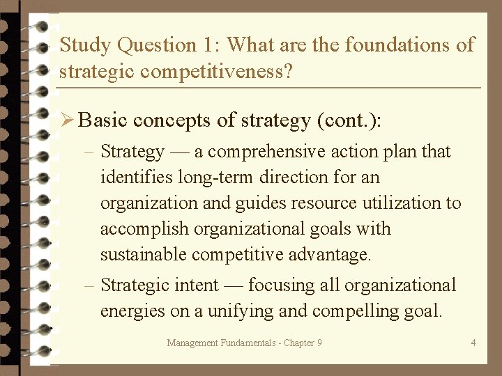 Study Question 1: What are the foundations of strategic competitiveness? Ø Basic concepts of