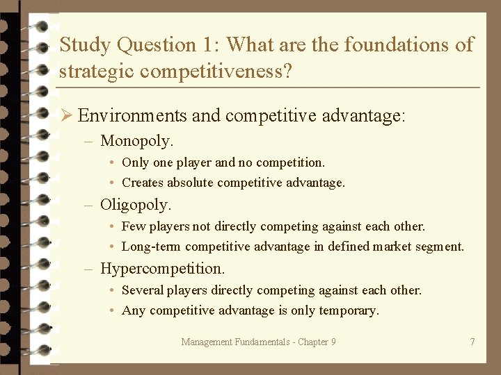 Study Question 1: What are the foundations of strategic competitiveness? Ø Environments and competitive