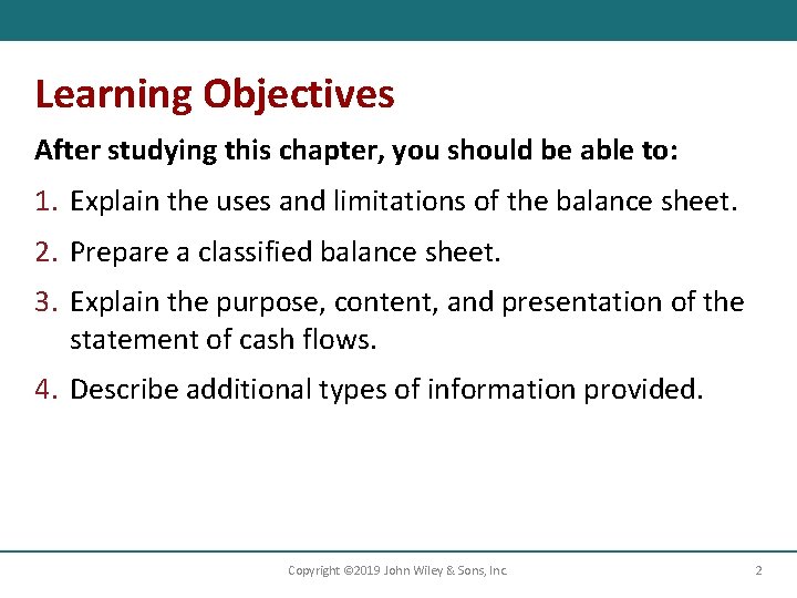 Learning Objectives After studying this chapter, you should be able to: 1. Explain the