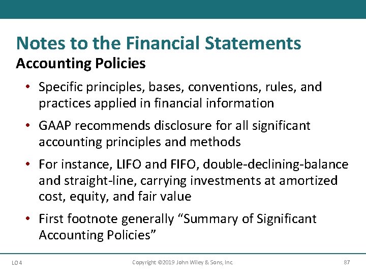 Notes to the Financial Statements Accounting Policies • Specific principles, bases, conventions, rules, and