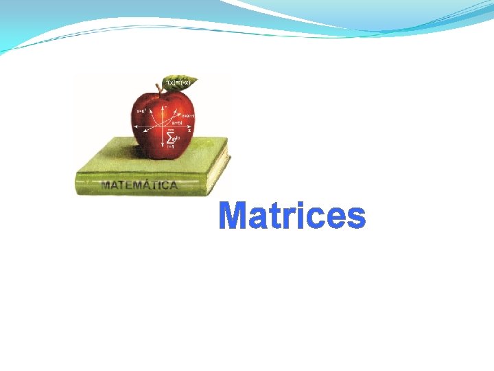 Matrices 