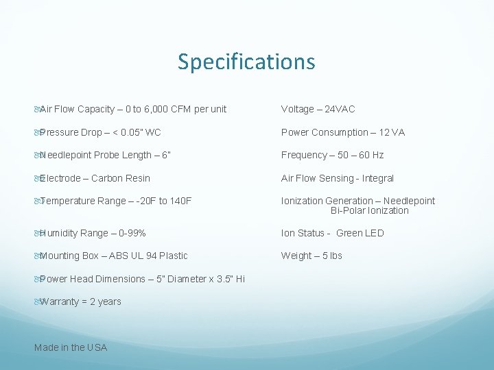 Specifications Air Flow Capacity – 0 to 6, 000 CFM per unit Voltage –