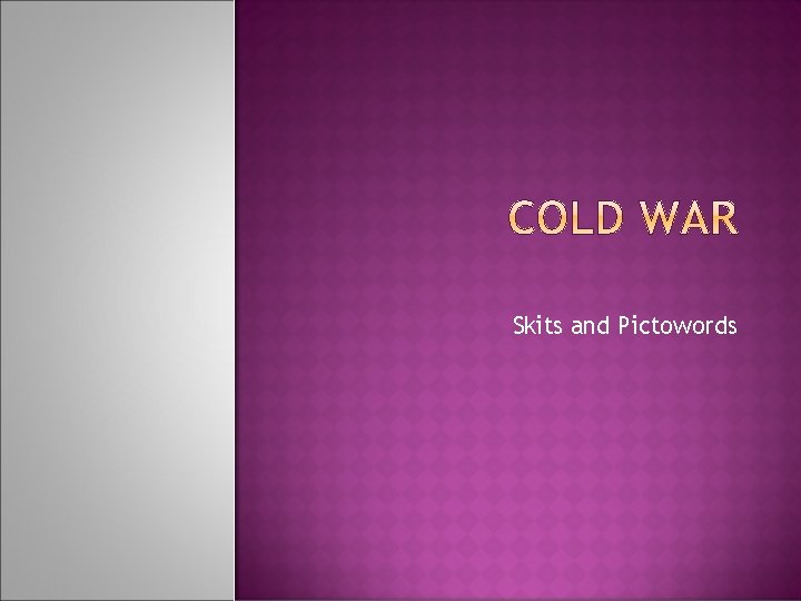 Skits and Pictowords 